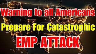 10 Urgent Steps to Take in the Event of an EMP Attack!