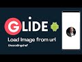 Load Image from url using Glide in Android