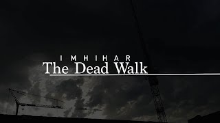 The Dead Walk