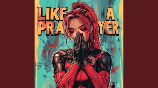 Like A Prayer (Slowed) - tvoy, fenekot