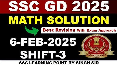 SSC GD 2025 MATHS (6 FEB, 2025 3rd shift) || SSC GD Maths Solution  By Singh Sir