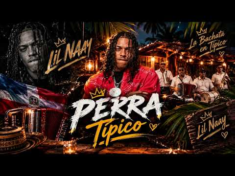 Los Simpáticos Tipico ❌ Lil Naay - Perra Tipico (Video Oficial)