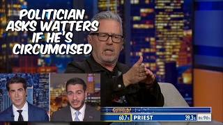 Politician asks Watters if he's circumcised