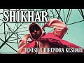 Shikhar jenish x birendra keshari  official music