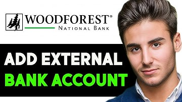 HOW TO ADD EXTERNAL ACCOUNT TO WOODFOREST BANK 2025! (FULL GUIDE)