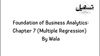 Foundation of Business Analytics: Chapter 7 By Wala