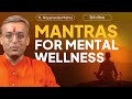Mantras for Mental Wellness ft. Nityananda Misra | Teaser