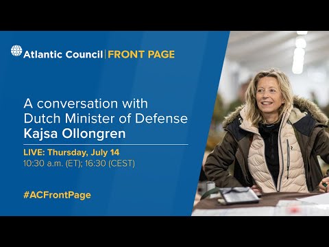 A conversation with Dutch Minister of Defense Kajsa Ollongren