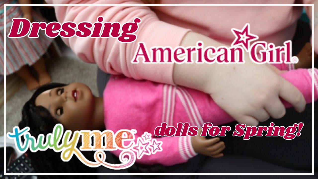 Dressing My American Girl Truly Me Dolls!