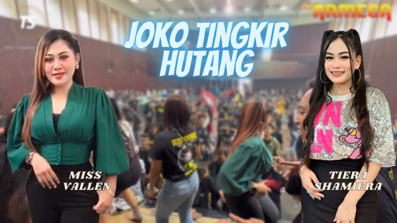 Tiera Shamiera feat Miss Vallen | Joko Tingkir & Hutang