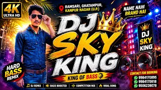 DJ SKY KING RAMSARI | Trending DJ Remix Song | Ghatampur Kanpur Nagar | DJ Competition Mix 2026