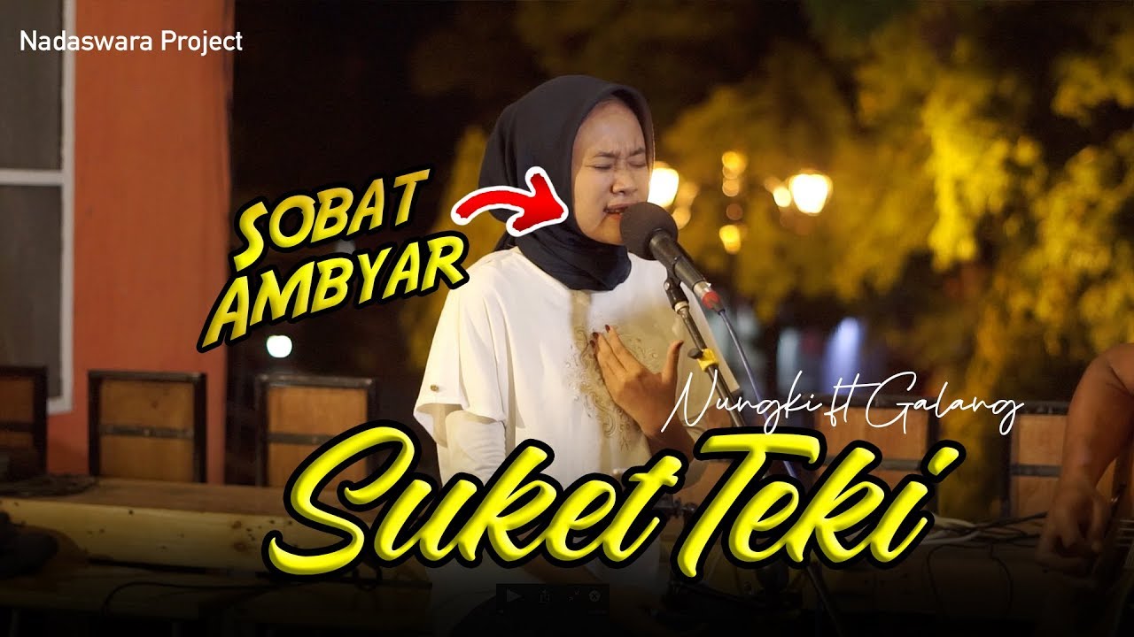 Suket Teki - Didi Kempot (Nungki ft. Galang Nadaswara Project)