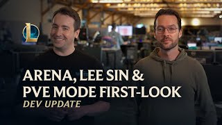 Arena, Lee Sin \u0026 PvE Mode First-Look | Dev Update - League of Legends