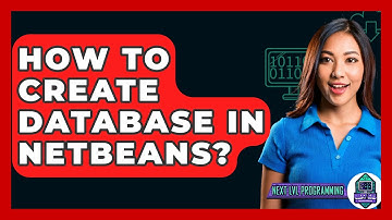 How To Create Database In Netbeans? - Next LVL Programming