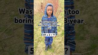 Was This 8 Year Olds Math Too Easy??