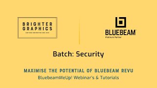 Security: Brighter Graphics' Bluebeam Revu Video Tutorials