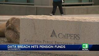 Massive data breach hits California pension funds