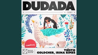 Dudada - Tiësto, Goldcher & Irina Rimes