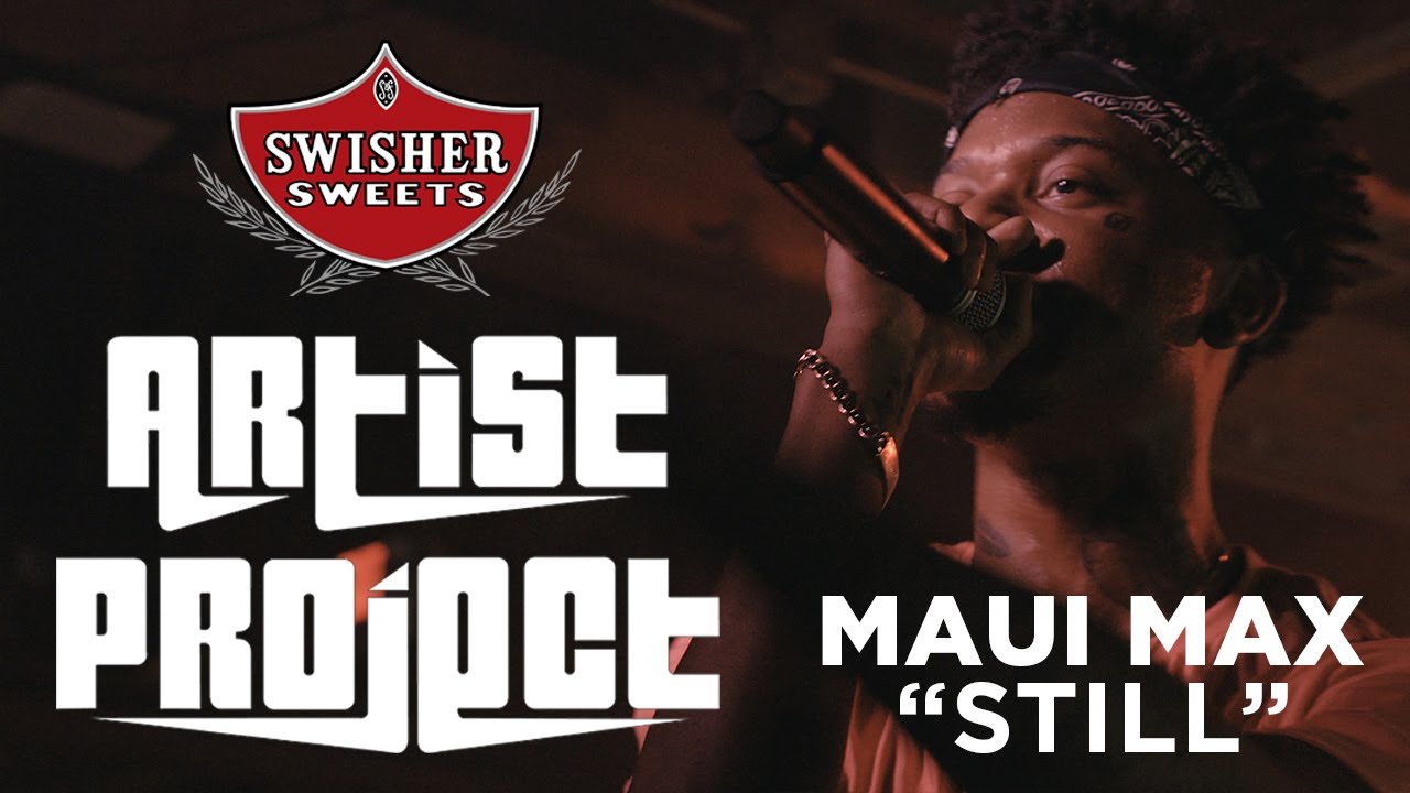 Maui Max - "Still" (LIVE) @ Pack Night Atlanta / Swisher Sweets Artist Project