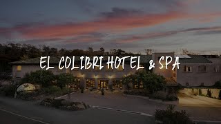 El Colibri Hotel & Spa Review - Cambria , United States of America