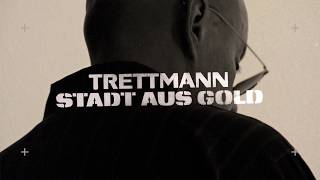 Stadt aus Gold - Trettmann