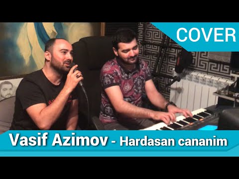 Vasif Azimov - Hardasan Cananim | Azeri Music [OFFICIAL]