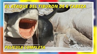 El Ataque del Tiburon de 6 Cabeza