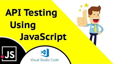 Setting Up API Testing Using JavaScript