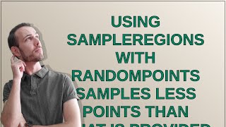 Gis: Using sampleRegions with randomPoints samples less points than what is provided