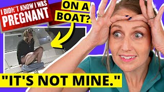 ObGyn Reacts: Didn't Know I Was Pregnant  Baby On A BOAT!?