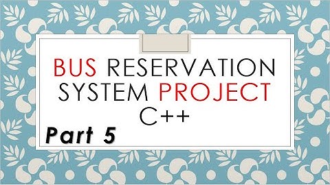 Bus Reservation System in C++ | Bus Reservation System Project in C++ Projects With Source Code Urdu