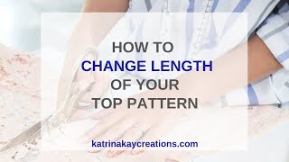 How To Change The Length Of Your Top Pattern