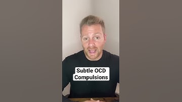 Subtle OCD Compulsions.