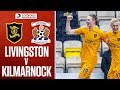 Livingston - Kilmarnock Highlights