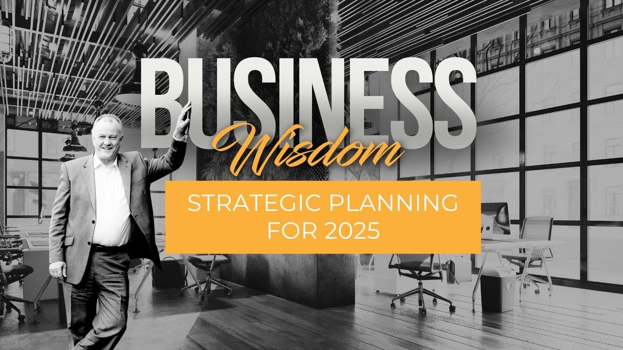 Strategic planning for 2025 A Guide to Business Success - YouTube