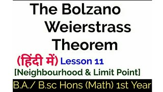 The Bolzano Weierstrass Theorem for Limit point - In Hindi-{Neighbourhood & Limit point}-B.A./ B.sc