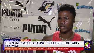 Deandre Daley Looking To Deliver On Early Promise | TVJ Sports