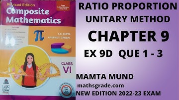 Composite Mathematics Class 6 Chapter 9 Ex 9D Que 1 -3 | Maths Grade |Mamta Mund |Ratio Proportions
