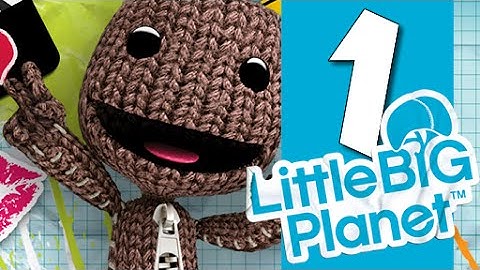 Lets Play LittleBigPlanet: Part 1 - The Gardens