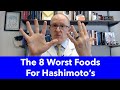 The 8 Worst Most Dangerous Foods for Hashimoto