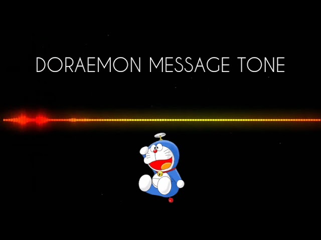 Doraemon massage tone | New doraemon ringtone | doraemon notification tone ringtone @edit3222 class=