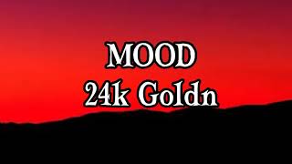 24k Goldn-Mood (Letra /Lyrics)
