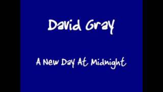 David Gray - A New Day At Midnight (Live) chords