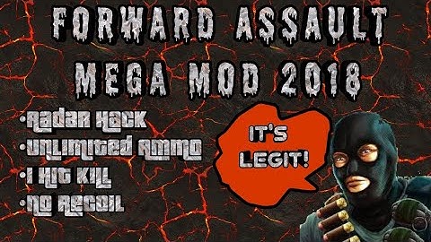 Forward Assault|MEGA Mod|2018
