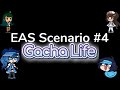 EAS Scenario #4: Gacha Life