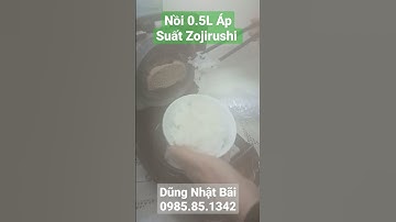 Nồi 0.5 lít ÁP SUẤT Zojirushi | Cơm Nồi Nhật Các Hãng | 0985851342