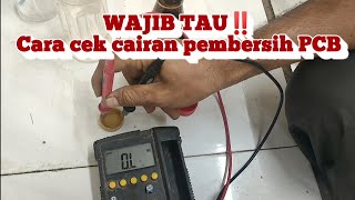 vlog 086 WAJIB TAU‼️Cara cek cairan pembersih PCB