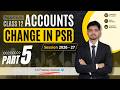 Change in PSR | Part 5 - Revaluation A/c | Class 12 Accounts | CA Pradeep Assiwal