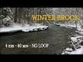 Babbling Brook Series/Winter Brook/4HR 40MIN/NO LOOP/Running water over bedrock and river stones.