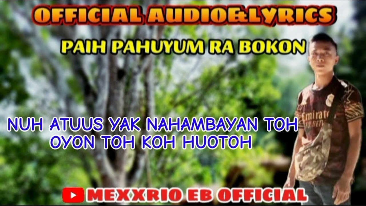 PAIH PAHUYUM RA BOKON~MEXXRIO TOSON~OFFICIAL AUDIO&LYRICS